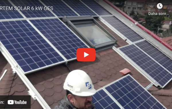 6 kW  Anahtar Teslim Çatı Üstü Şebeke Bağlantılı  Güneş Enerji Santral Kurulumu <br> İstanbul / Sarıyer / Reşitpaşa